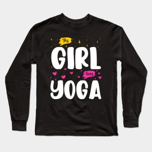 This Girl Loves Yoga - Yoga Enthusiast Long Sleeve T-Shirt